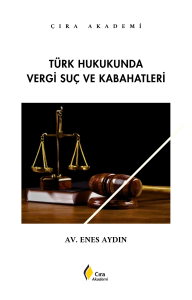 TÜRK HUKUKUNDA VERGİ SUÇ VE KABAHATLERİ