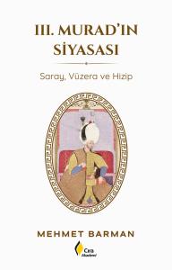 III.MURAD'IN SİYASASI