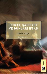 FITRAT, ŞAHSİYET VE BUNLARI İFSAD