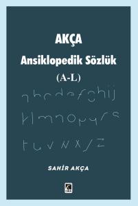 AKÇA ANSİKLOPEDİK SÖZLÜK (A-L)
