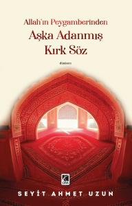 AŞKA ADANMIŞ KIRK SÖZ