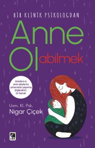 ANNE OLABİLMEK