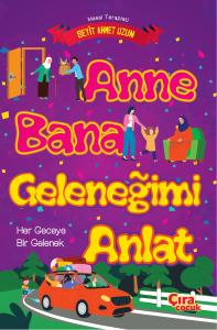 ANNE BANA GELENEĞİMİ ANLAT