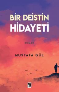 BİR DEİSTİN HİDAYETİ