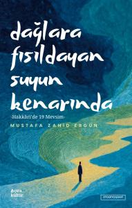 DAĞLARA FIRILDAYAN SUYUN KENARINDA