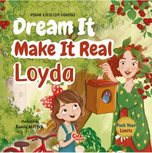 DREAM IT MAKE IT REAL LOYDA