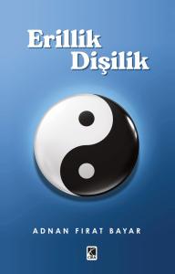 ERİLLİK VE DİŞİLİK