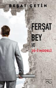 FERŞAT BEY VE 20-İ MODELİ