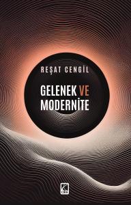 GELENEK VE MODERNİTE
