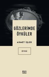 GÖZLERİMDE ÖYKÜLER