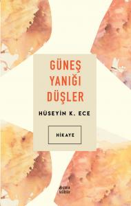 GÜNEŞ YANIĞI DÜŞLER