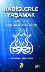 HADİSLERLE YAŞAMAK