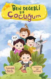 BEN DEĞERLİ BİR ÇOCUĞUM