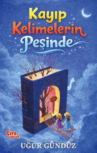 KAYIP KELİMELERİN PEŞİNDE