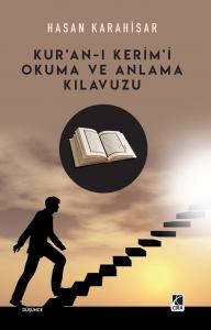 KUR'AN-I KERİM'İ OKUMA VE ANLAMA KILAVUZU