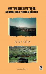 KÜRT MESELESİ VE TERÖR SARMALINDA YIKILAN KÖYLER