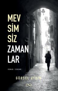 MEVSİMSİZ ZAMANLAR