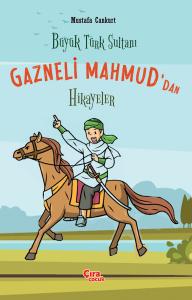 GAZNELİ MAHMUD'DAN HİKAYELER