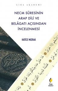 NECM SÛRESİNİN ARAP DİLİ VE BELÂGATI AÇISINDAN İNCELENMESİ
