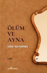 ÖLÜM VE AYNA
