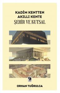 ŞEHİR VE KUTSAL