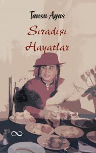 SIRA DIŞI HAYATLAR