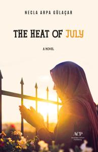 THE HEAT OF JULY