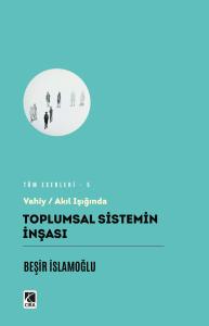 TOPLUMSAL SİSTEMİN İNŞASI