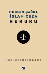MODERN ÇAĞDA İSLAM CEZA HUKUKU
