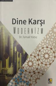 DİNE KARŞI MODERNİZM