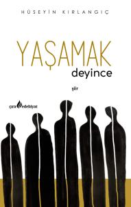 YAŞAMAK DEYİNCE
