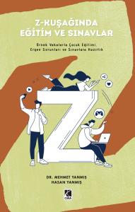 Z-KUŞAĞINDA EĞİTİM VE SINAVLAR