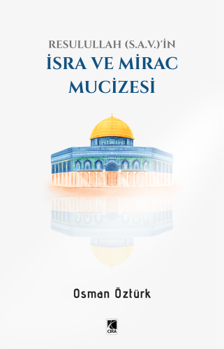 İSRA VE MİRAC MUCİZESİ