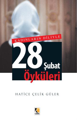 28 ŞUBAT ÖYKÜLERİ