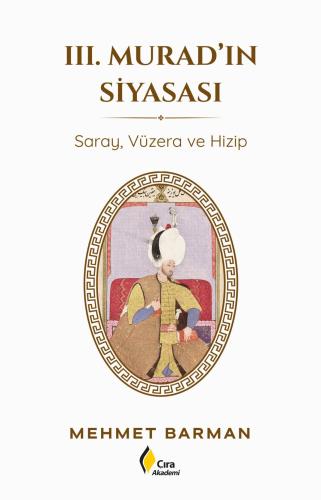 III.MURAD'IN SİYASASI