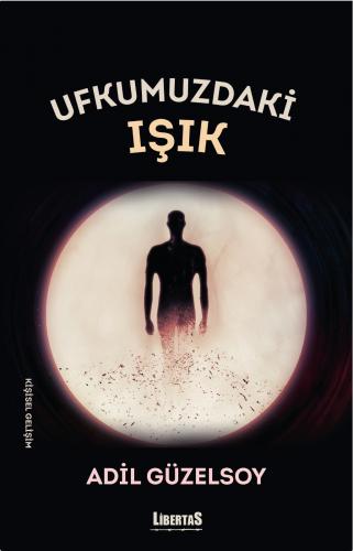 UFKUMUZDAKİ IŞIK