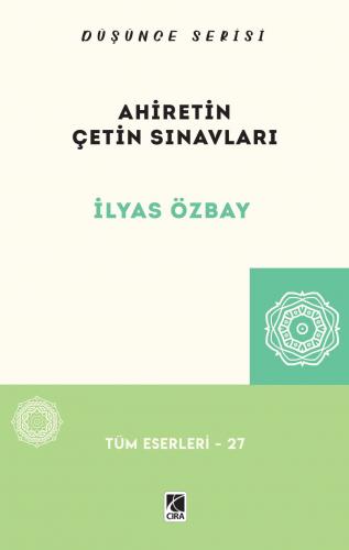 AHİRETİN ÇETİN SINAVLARI