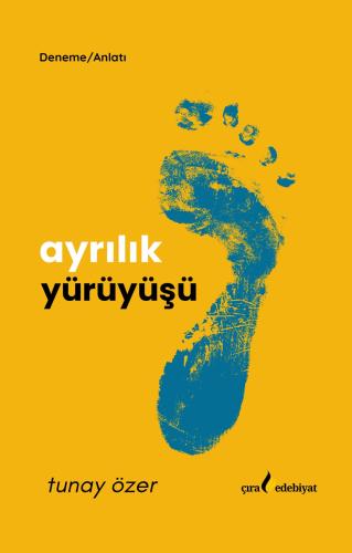 AYRILIK YÜRÜYÜŞÜ