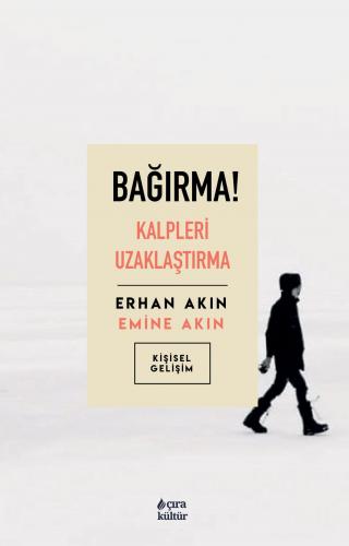 BAĞIRMA!
