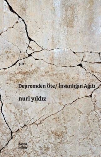 DEPREMDEN ÖTE / İNSANLIĞIN AĞITI