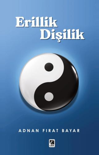 ERİLLİK VE DİŞİLİK