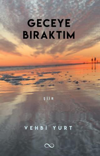 GECEYE BIRAKTIM