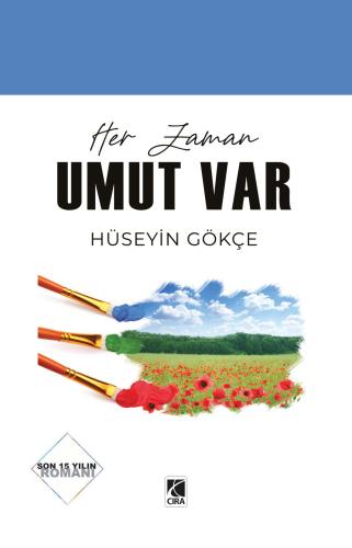 HER ZAMAN UMUT VAR