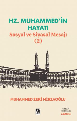 HZ. MUHAMMED'İN HAYATI (2)
