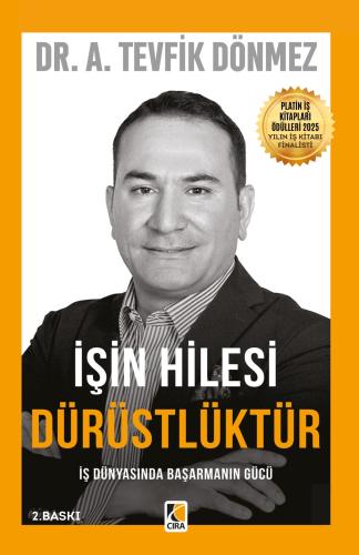 İŞİN HİLESİ DÜRÜSTLÜKTÜR