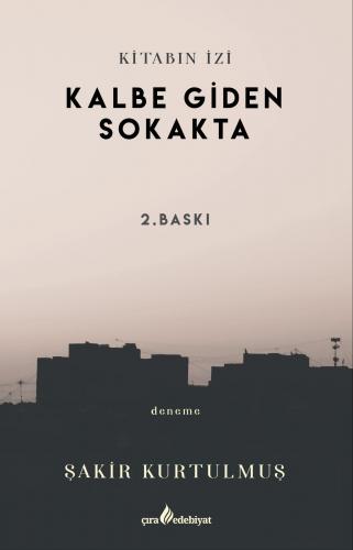KALBE GİDEN SOKAKTA