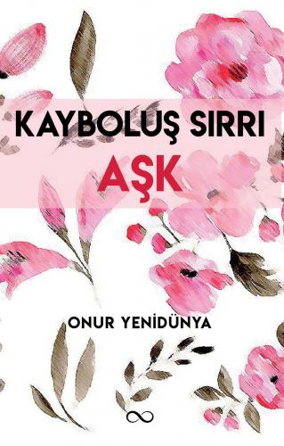 KAYBOLUŞ SIRRI AŞK