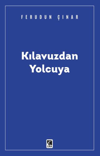 KILAVUZDAN YOLCUYA