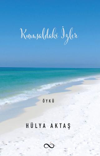 KUMSALDAKİ İZLER