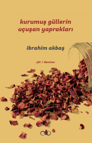 KURUMUŞ GÜLLERİN UÇUŞAN YAPRAKLARI
